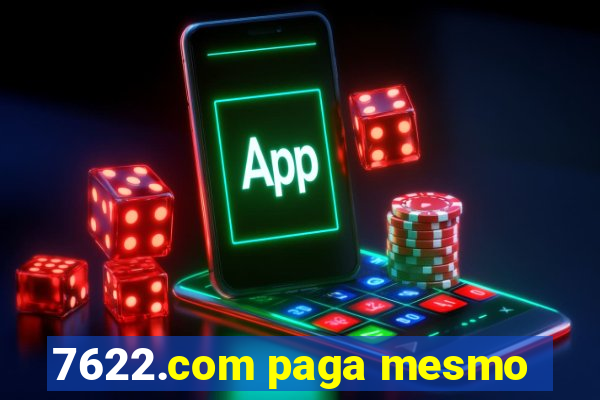 7622.com paga mesmo